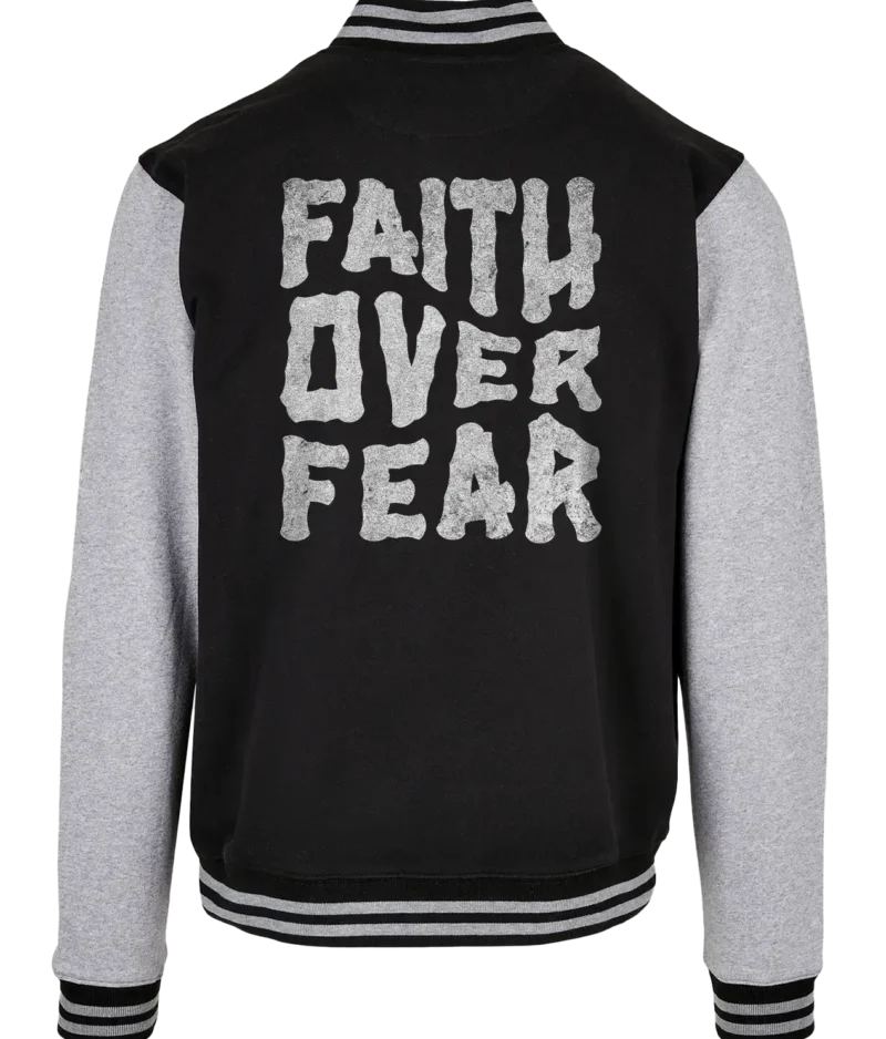 Faith over fear - Collegejacka Unisex