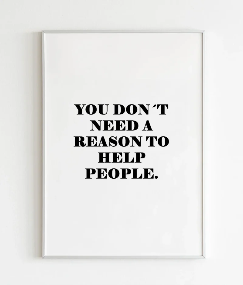 You don´t need a reason