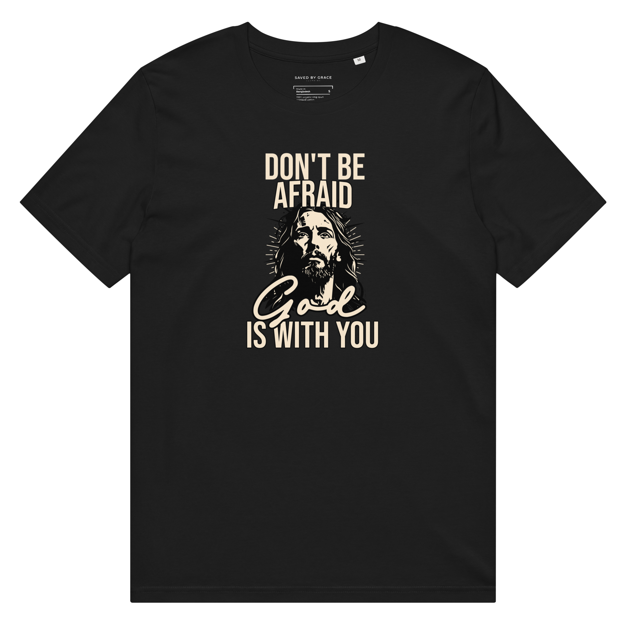 Dont be afraid T-shirt