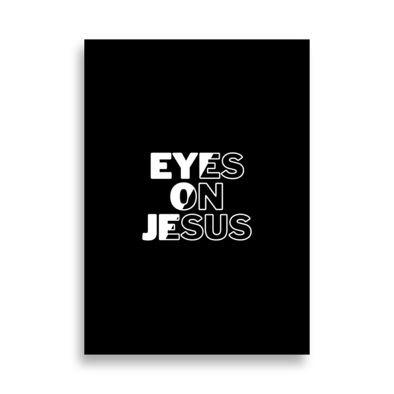 Eyes on Jesus - Poster