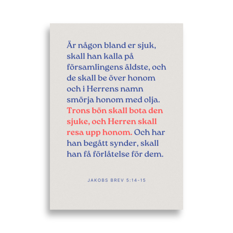 Jakob 5:14 - Poster