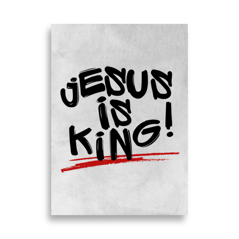 Jesus is King - Poster