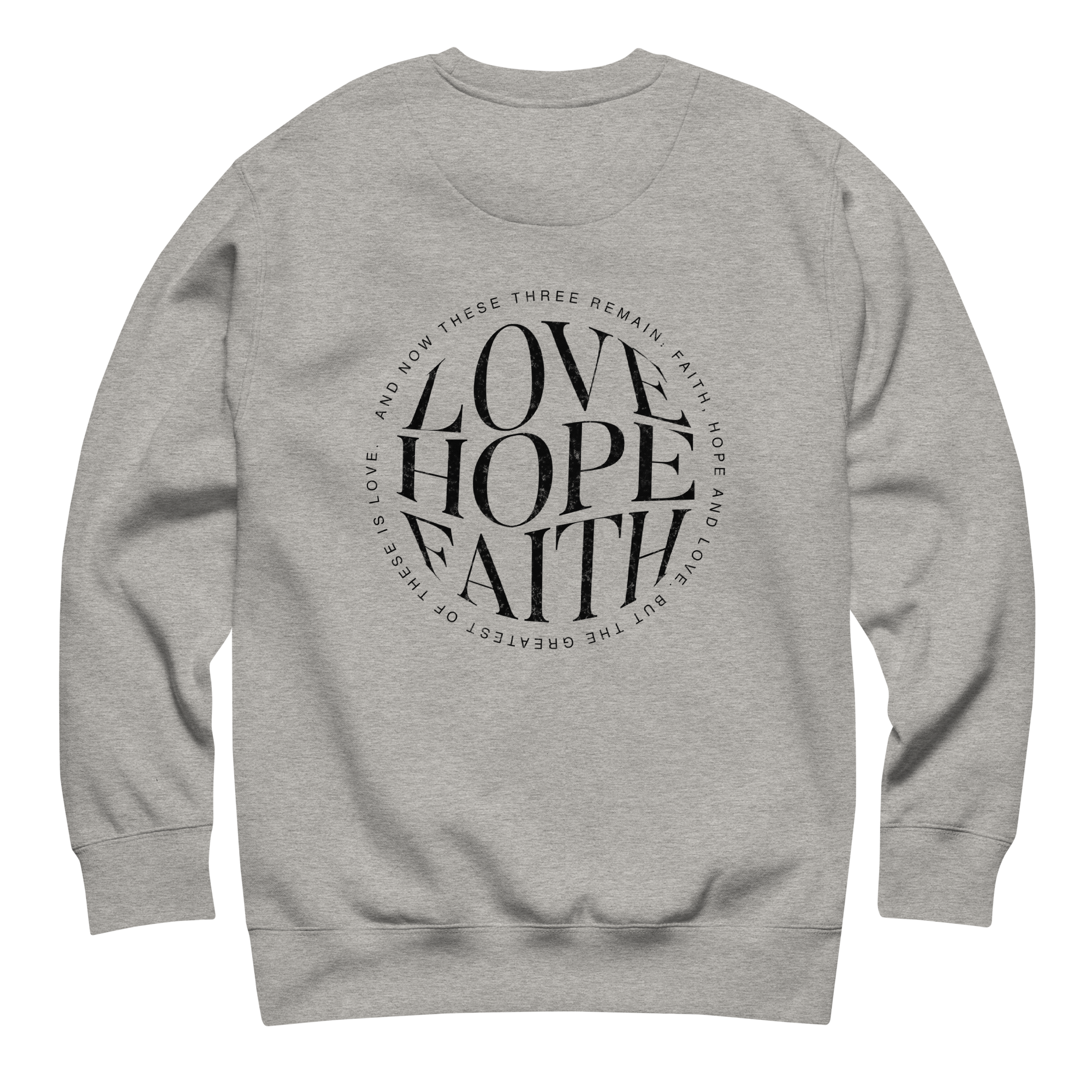 Love Hope Faith - Sweatshirt love hope faith sweatshirt 5 Kristna kläder och presenter Love Hope Faith - Sweatshirt